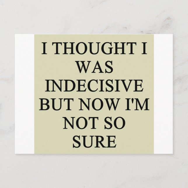 indecision doubt design postcard (Front)