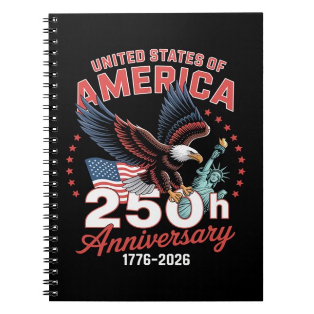 Independence Day 250th Anniversary USA Patriotic  Notebook (Front)