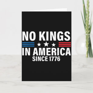 Independence Day 4th Of July 1776 No Kings  Card