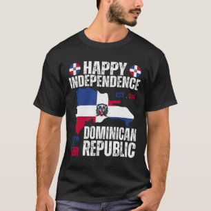 Independence Day Dominican Republic Flag And Map T-Shirt