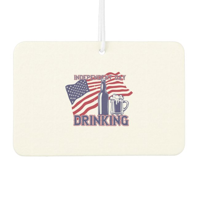 independence day drinking beer car air freshener (Front)
