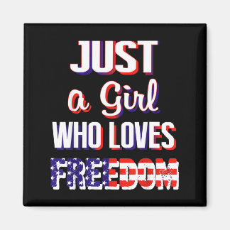 Independence Day Shirts For Girls A Girl Who Loves Magnet