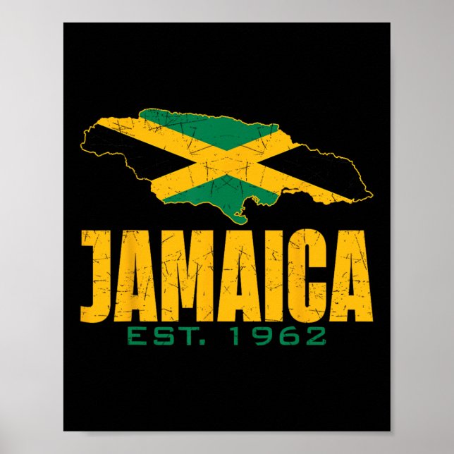 Independence Day Since 1962 Proud Jamaican Flag Me Poster (Front)