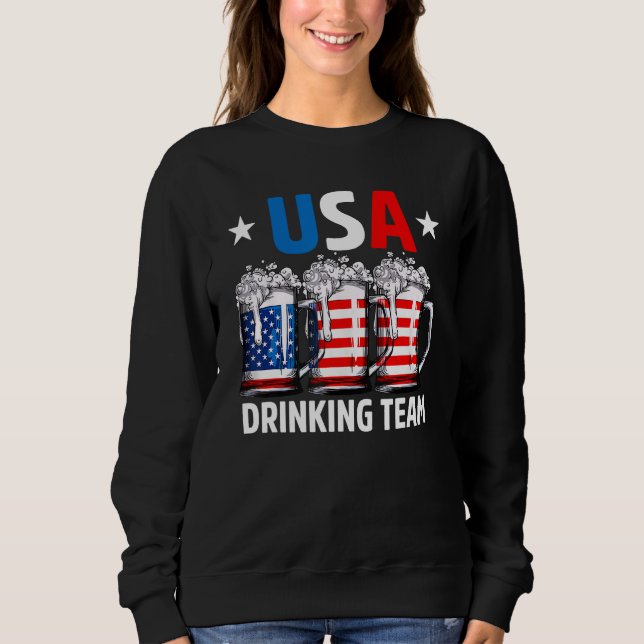 Independence Day  USA Drinking Team 4thOf July Sweatshirt (Front)