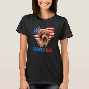 Independence Dog Lover Poodle Dad Us Flag 4th Of J T-Shirt