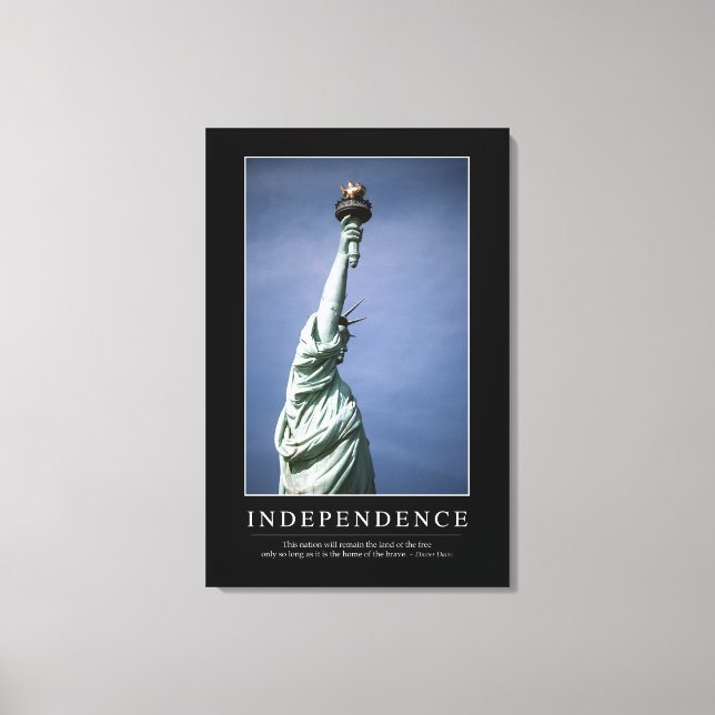 Independence: Inspirational Quote 1 Canvas Print (Front)