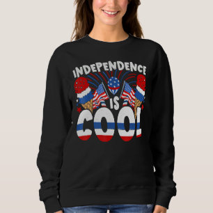 Independence Is Cool Blue White Red Ice Cream Cone Sweatshirt