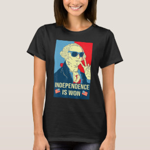 Independence Is Won George Washington Independence T-Shirt