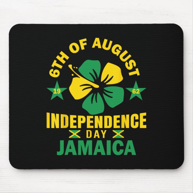 Independence Shirt 6th August 1962 Jamaican Flag  Mouse Pad (Front)
