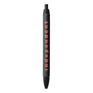 Independent and Proud! Black Ink Pen