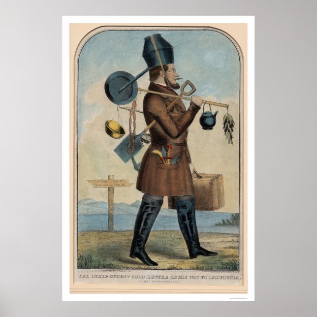 Independent Gold Hunter on His Way to California Poster (Front)