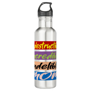 Indestructible, Incredible, Indelible Mom 710 Ml Water Bottle