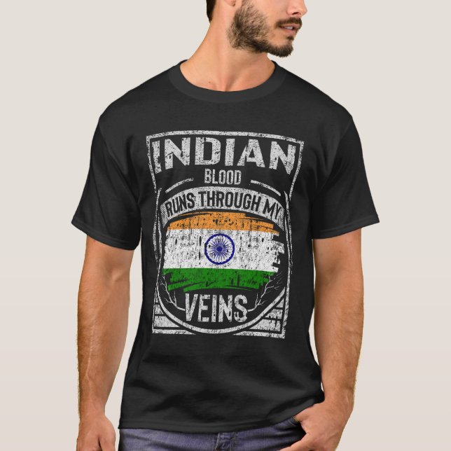indian Blood Runs Through My Veins T-Shirt (Front)