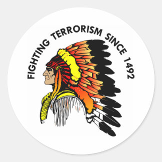 Indian Chief Fighting Terrorism Classic Round Sticker