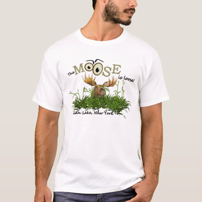 Indian Lake, NY, "The Moose is Loose" Tshirt (Front)