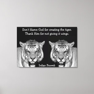 Indian Proverb Tigers on Canvas Print
