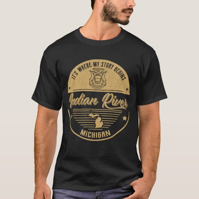 Indian River Michigan It's Where my story begins T-Shirt (Front)