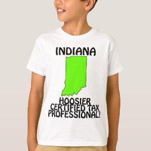 Indiana - Hoosier Certified Tax Professional? T-Shirt