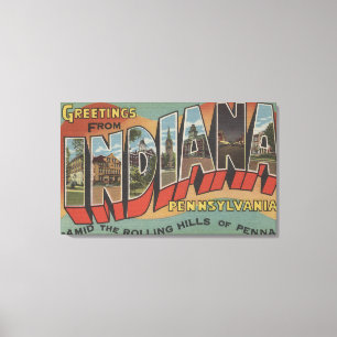 Indiana, Pennsylvania - Large Letter Scenes Canvas Print