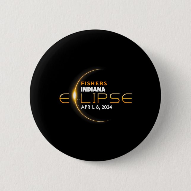 Indiana Total Solar Eclipse 2024  6 Cm Round Badge (Front)
