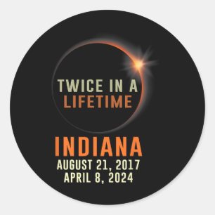 Indiana Total Solar Eclipse Twice In A Lifetime 20 Classic Round Sticker