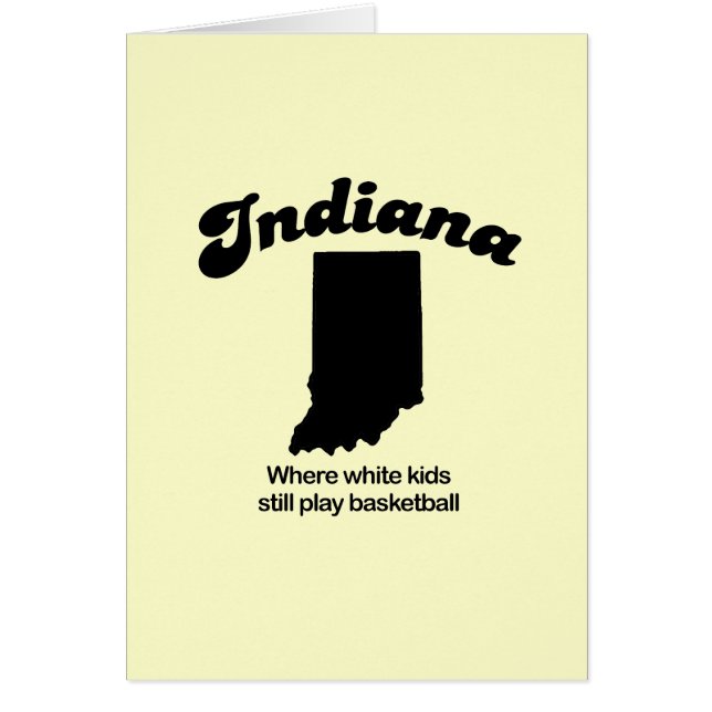 Indiana - Where white kids still play basketball (Front)