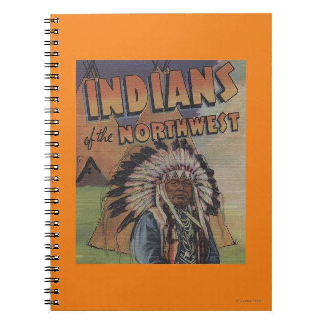 Indians of the Northwest - Indian Chief & Teepee Notebook (Front)