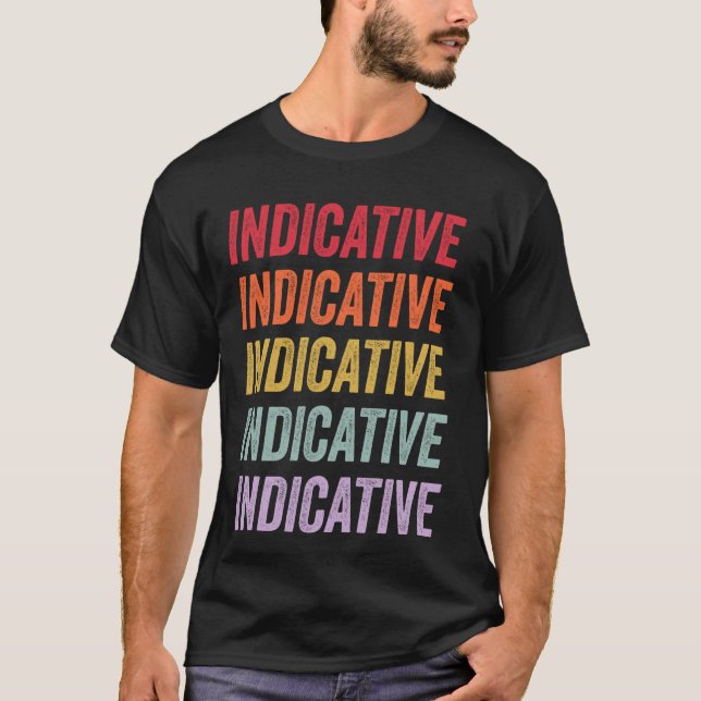 Indicative T-Shirt (Front)