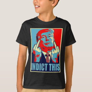 Indict This Political Arrest For Republican Funny  T-Shirt