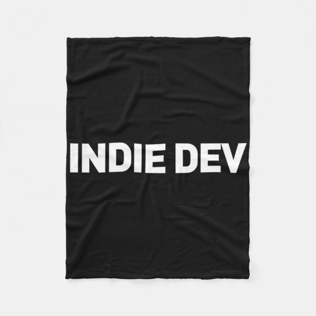 Indie Dev - Video Game Developer Indie Game Develo Fleece Blanket (Front)