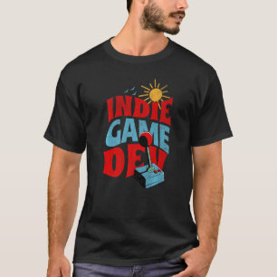 Indie Game Dev Gamer Game Developer   T-Shirt