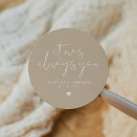 INDIE Modern Bohemian Earthy Beige Wedding Favour Classic Round Sticker<br><div class="desc">This sticker features an edgy handwritten font and modern minimalist design with the phrase,  "It was always you" with a bohemian beige cream and white colour combination. Easily change the names and date on the sticker and edit the all colours by clicking 'click to customise further.'</div>