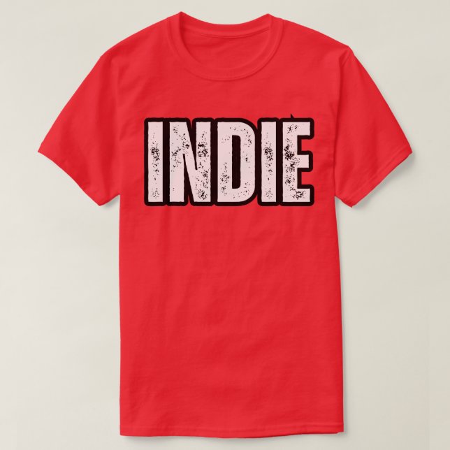 Indie Name Gift Birthday Holiday Anniversary T-Shirt (Design Front)