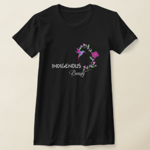 Indigenous Beauty T-Shirt