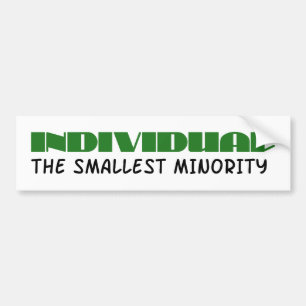 Individual - the smallest minority Bumper Sticker