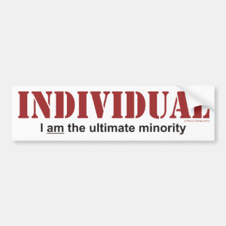Individual...The Ultimate Minority Bumper Sticker