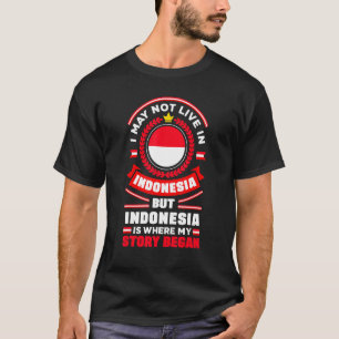 Indonesia Indonesian Indonesia Flag Quote_1 T-Shirt