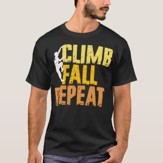 Indoor Rock Climbing Climb Fall T-Shirt