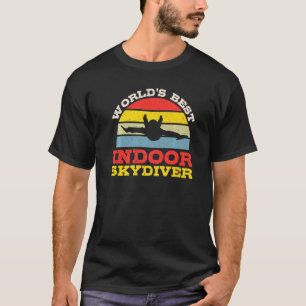 Indoor Sky Diver Bodyflight Sky Diving Indoor Sky T-Shirt