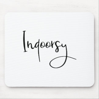 Indoorsy Script Funny Mouse Pad