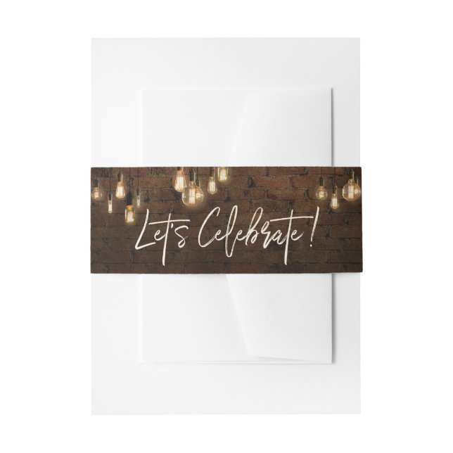 Industrial Bricks Edison Lights Let's Celebrate Invitation Belly Band (Front Example)