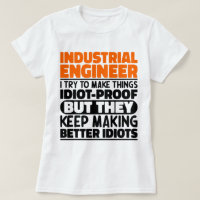Industrial Engineer I Try To Make Things Funny