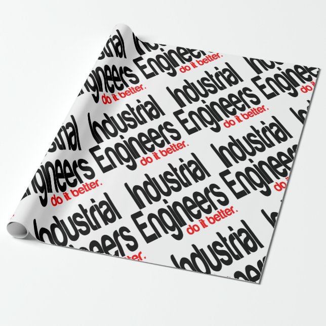 Industrial Engineers Do It Better Wrapping Paper (Unrolled)