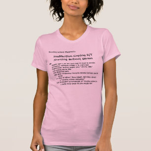 Ineffective Coping R/T Nursing School stress T-Shirt