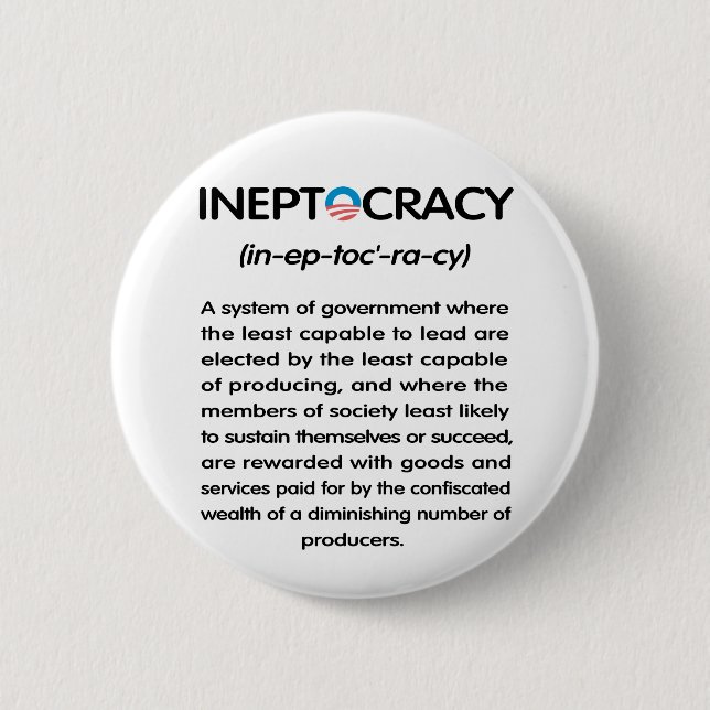 Ineptocracy 6 Cm Round Badge (Front)