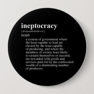 Ineptocracy Definition.png 10 Cm Round Badge