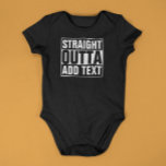 Infant Creeper - STRAIGHT OUTTA Create Your Own<br><div class="desc">STRAIGHT OUTTA - add your text here/create own</div>