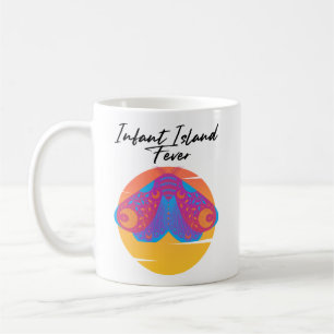 Infant Island Fever - Mug