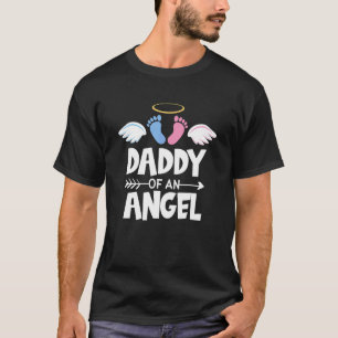 Infant Loss Awareness Miscarriage Daddy Of An Ange T-Shirt