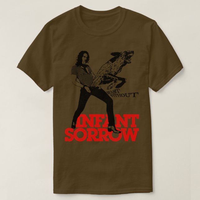 Infant Sorrow Beast Without T-Shirt (Design Front)